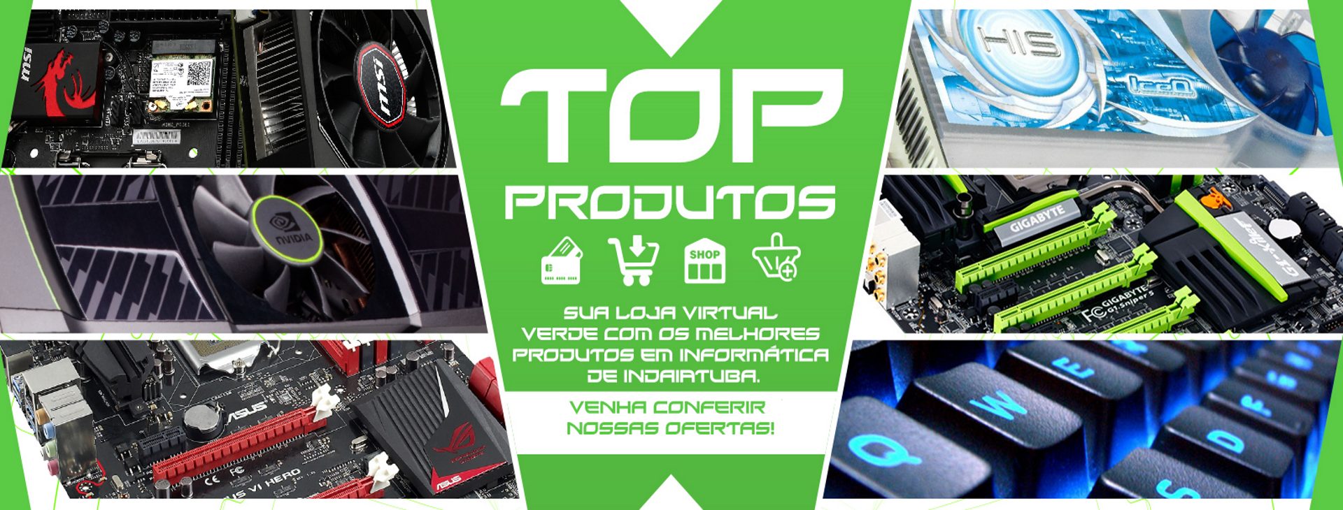 Top Produtos: loja virtual com os melhores produtos de informatica da regiao